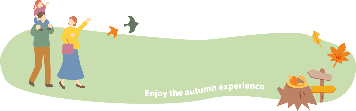 Enjoy the autumn experience